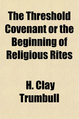 Book cover for The Threshold Covenant or the Beginning of Religious Rites