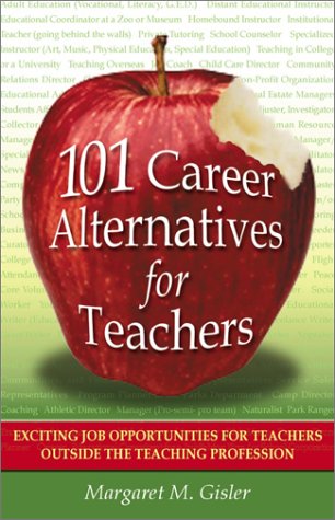 Book cover for 101 Career Alternatives for Teachers