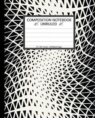 Book cover for Unruled Composition Notebook 8" x 10". 120 Pages. Geometric Triangle Pattern