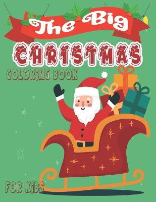 Book cover for The big christmas coloring book for kids