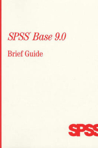 Cover of SPSS 9.0 for Windows Brief Guide