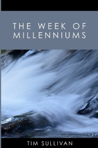 Cover of The Week of Millenniums