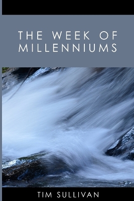 Book cover for The Week of Millenniums