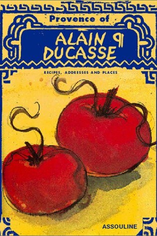 Cover of The Provence of Alain Ducasse
