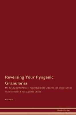 Cover of Reversing Your Pyogenic Granuloma