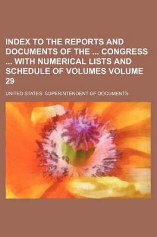 Cover of Index to the Reports and Documents of the Congress with Numerical Lists and Schedule of Volumes Volume 29