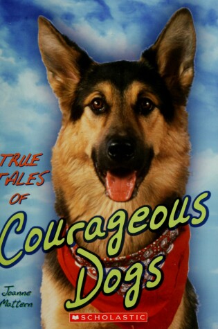 Cover of True Tales of Courageous Dogs