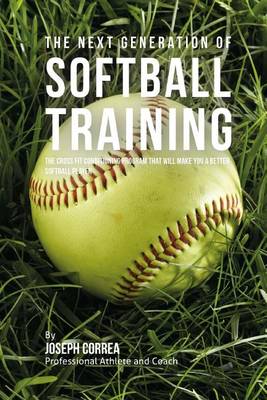 Book cover for The Next Generation of Softball Training