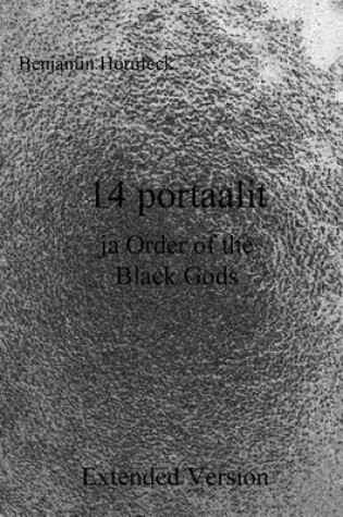 Cover of 14 Portaalit Ja Order of the Black Gods Extended Version