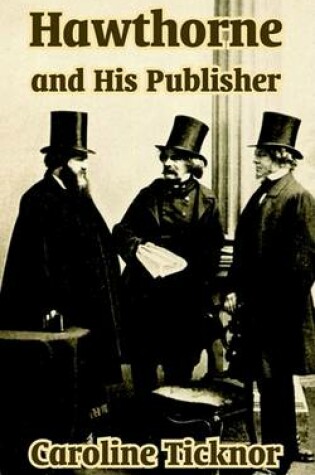 Cover of Hawthorne and His Publisher