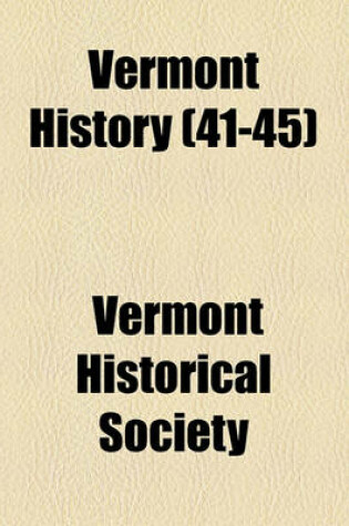 Cover of Vermont History (41-45)
