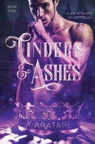 Cover of Cinders & Ashes Book 3