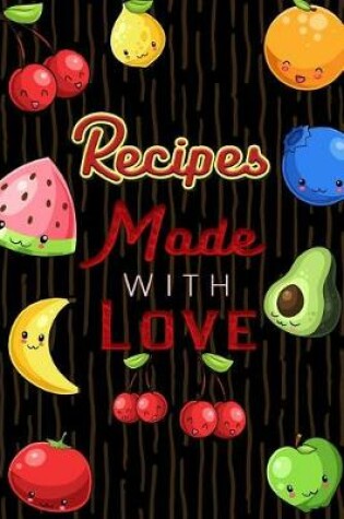 Cover of Recipes Made with Love