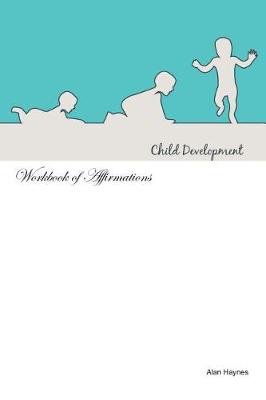 Book cover for Baby Development Workbook of Affirmations Baby Development Workbook of Affirmations