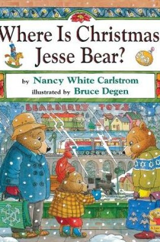 Cover of Where Is Christmas, Jesse Bear?