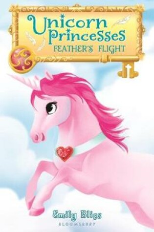 Cover of Unicorn Princesses 8: Feather's Flight