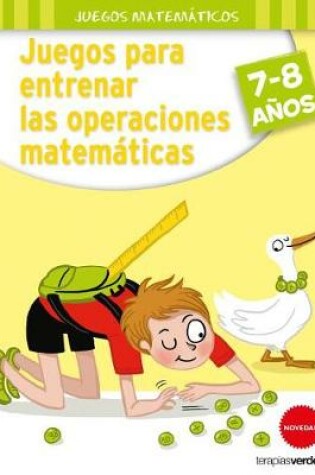 Cover of Juegos Para Entrenar Las Operaciones Matematicas