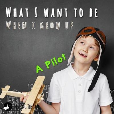 Cover of What I want to be When I grow up