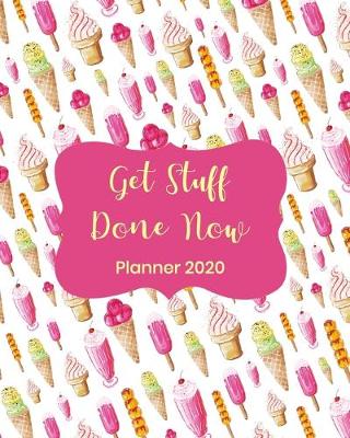 Book cover for Get Stuff Done Now Planner 2020