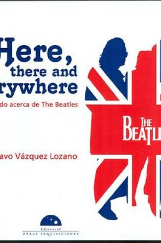 Cover of Here, There and Everywhere