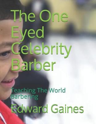 Book cover for The One Eyed Celebrity Barber