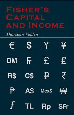 Book cover for Fisher's Capital and Income (Essential Economics Series: Celebrated Economists)