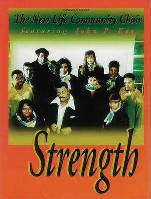 Book cover for John P. Kee and the New Life Community Choir -- Strength