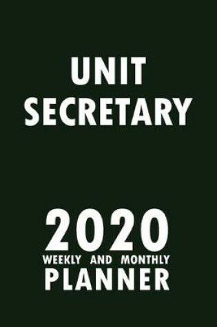 Cover of Unit Secretary 2020 Weekly and Monthly Planner