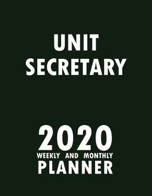 Cover of Unit Secretary 2020 Weekly and Monthly Planner