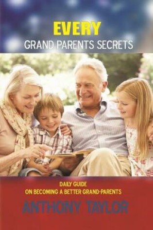 Cover of Every Grandparents secrets