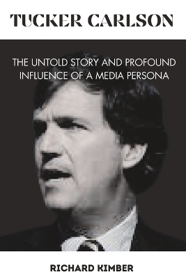 Book cover for Tucker Carlson