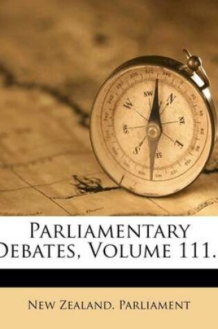 Cover of Parliamentary Debates, Volume 111...