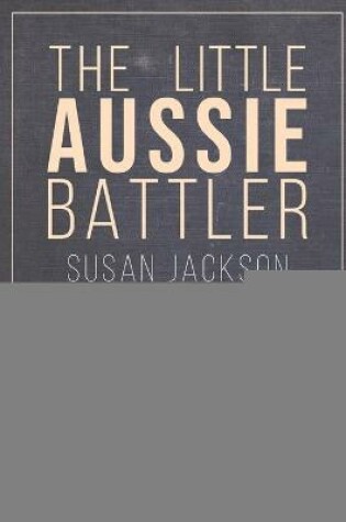 Cover of The Little Aussie Battler