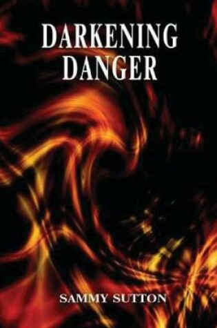 Cover of Darkening Danger