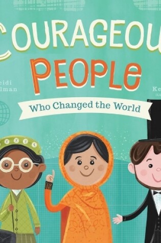 Cover of Courageous People Who Changed the World