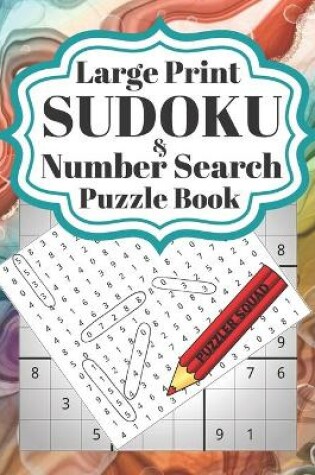 Cover of Large Print Sudoku and Number Search Puzzle Book