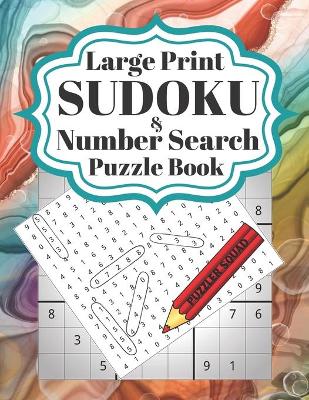 Book cover for Large Print Sudoku and Number Search Puzzle Book