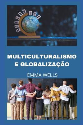 Book cover for Multiculturalismo E Globalização