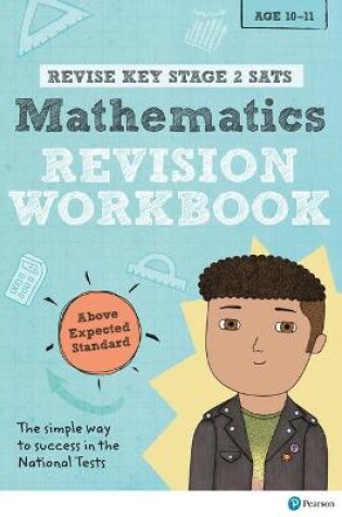 Cover of Pearson REVISE Key Stage 2 SATs Maths Revision Workbook - Above Expected Standard for the 2023 and 2024 exams