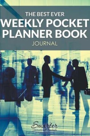 Cover of The Best Ever Weekly Pocket Planner Book Journal