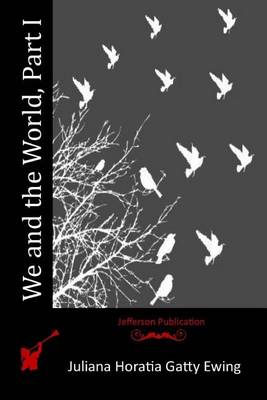 Book cover for We and the World, Part I