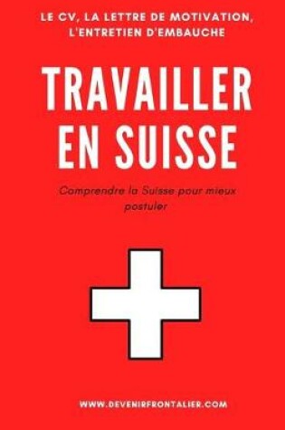 Cover of Travailler en Suisse