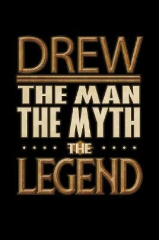 Cover of Drew The Man The Myth The Legend