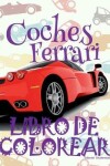 Book cover for &#9996; Coches Ferrari &#9998; Libro de Colorear Carros Colorear Niños 6 Años &#9997; Libro de Colorear Para Niños