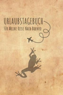 Book cover for Urlaubstagebuch Borneo