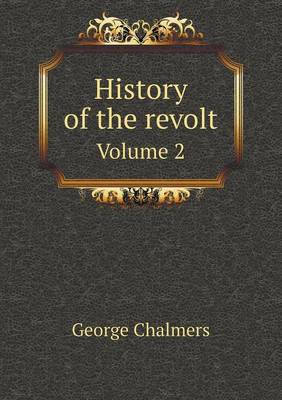 Book cover for History of the revolt Volume 2