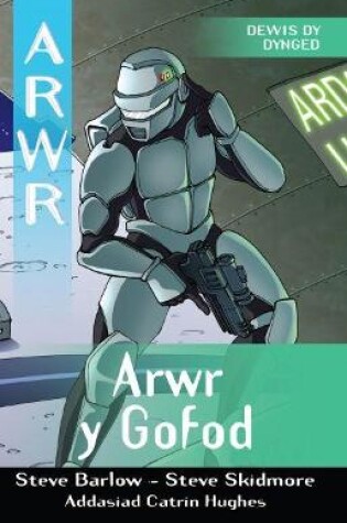 Cover of Cyfres Arwr - Dewis dy Dynged: Arwr 1. Arwr y Gofod