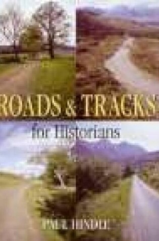 Cover of Roads and Tracks for Historians