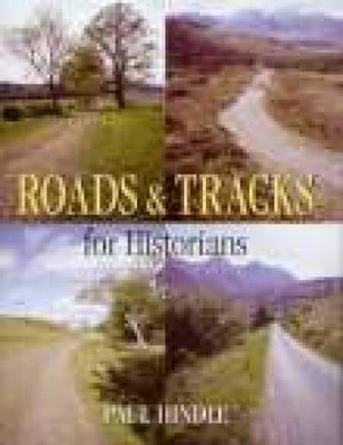 Book cover for Roads and Tracks for Historians
