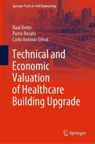 Cover of Technical and Economic Valuation of Healthcare Building Upgrade